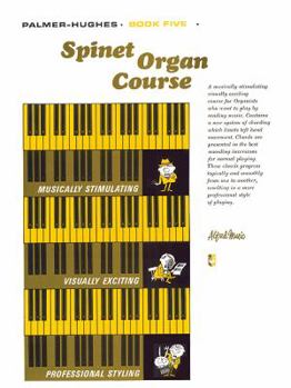 Paperback Palmer-Hughes Spinet Organ Course, Bk 5 Book