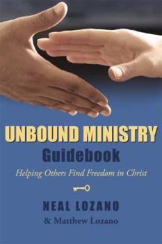 Paperback Unbound Ministry Guidebook (Helping Others Find Freedom in Christ) Book