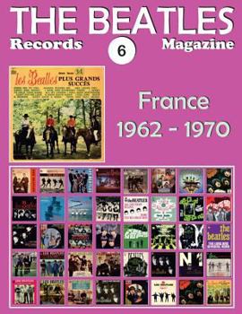 Paperback The Beatles Records Magazine - No. 6 - France (1962 - 1970): Full Color Discography Book