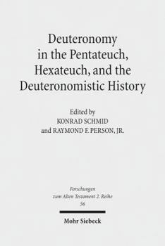 Paperback Deuteronomy in the Pentateuch, Hexateuch, and the Deuteronomistic History Book