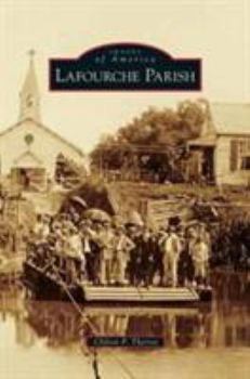Lafourche Parish - Book  of the Images of America: Louisiana