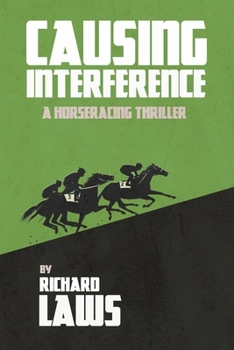 Paperback Causing Interference: A British Racing Mystery Thriller Book