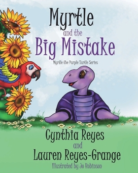 Paperback Myrtle and the Big Mistake: Myrtle the Purple Turtle Series Book