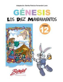 Paperback Génesis-Los Diez Mandamientos-Tomo 12: Cuentos Ilustrados [Spanish] Book