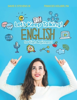 Paperback Let's Keep Talking! English for High Beginners 1 Book