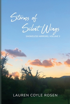 Paperback Storms of Silent Wings (Smokeless Mirrors, Volume 3) Book