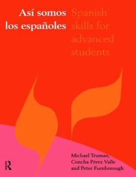 Hardcover Asi Somos Los Espanoles: Spanish Skills for Advanced Students Book