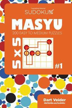 Paperback Sudoku Masyu - 200 Easy to Medium Puzzles 5x5 (Volume 1) Book