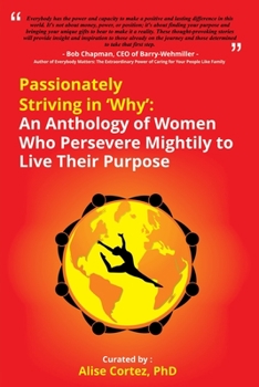 Paperback Passionately Striving in Why Book