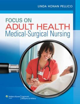 Hardcover Focus on Adult Health: Medical-Surgical Nursing Book