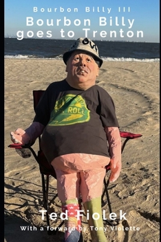 Paperback Bourbon Billy III: Bourbon Billy Goes to Trenton Book
