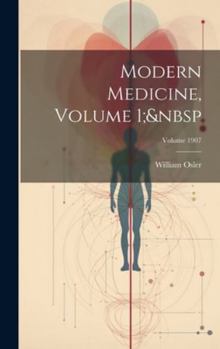 Hardcover Modern Medicine, Volume 1; Volume 1907 Book