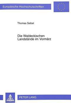 Paperback Die Waldeckischen Landstaende Im Vormaerz [German] Book