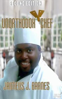 Hardcover Unorthodox Chef: Second Edition Book