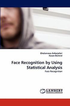 Paperback Face Recognition by Using Statistical Analysis Book