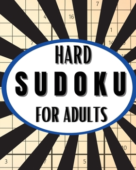 Paperback Hard Sudoku For Adults: Collection of 50 Puzzles and 50 Solutions, Hard Level Sudoku Puzzle Book for Adults and Seniors - Challenge your Brain Book