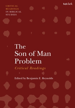 Paperback The Son of Man Problem: Critical Readings Book