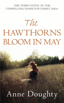 The Hawthorns Bloom in May - Book #3 of the Hamiltons