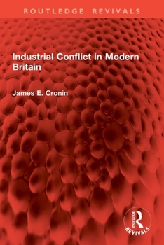 Paperback Industrial Conflict in Modern Britain Book