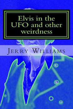 Paperback Elvis in the UFO and other weirdness Book