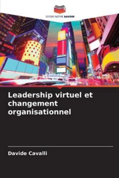 Paperback Leadership virtuel et changement organisationnel [French] Book