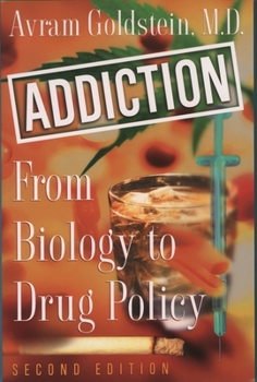 Paperback Addiction: From Biology to Drug Policy, 2nd Edition Book
