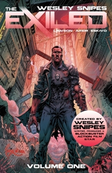 Paperback Wesley Snipes' the Exiled Vol 1 Book