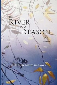 Paperback The River Is a Reason Book