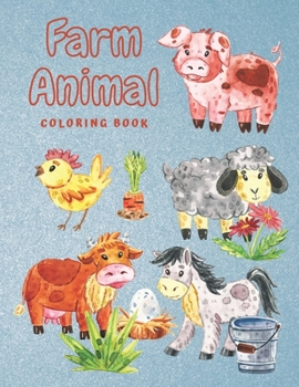 Paperback Farm Animal Coloring Book: Cow, Chicken, Duck, Goat and More - Creative Activity for Kids & Toddlers - Perfect Birthday Gift for Children (Large Book