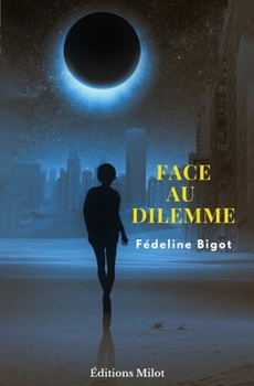 Paperback Face au dilemme [French] Book