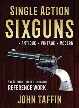 Hardcover Single Action Sixguns Book