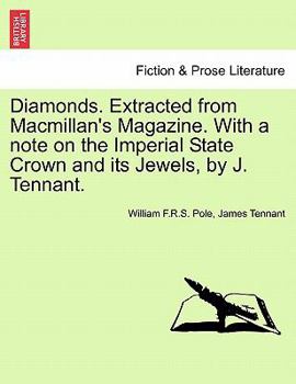 Paperback Diamonds. Extracted from MacMillan's Magazine. with a Note on the Imperial State Crown and Its Jewels, by J. Tennant. Book