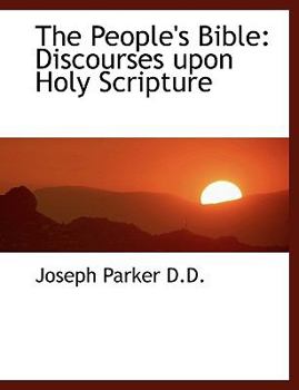 Hardcover The People's Bible: Discourses Upon Holy Scripture Book