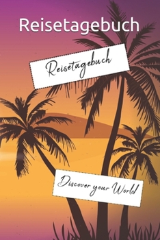 Paperback Reisetagebuch: Reisetagebuch 120 Seiten DIN A5 [German] Book