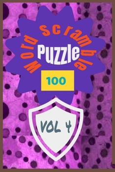 Paperback 100 Word Scramble Puzzle Vol 4: Word Scramble Puzzles with solutions-Volume 1 [Large Print] Book