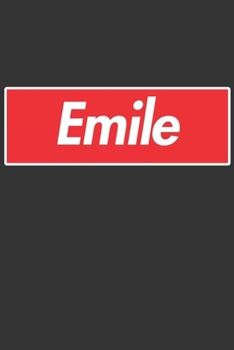 Emile: Emile Planner Calendar Notebook Journal, Personal Named Firstname Or Surname For Someone Called Emile For Christmas Or Birthdays This Makes The Perfect Personolised Custom Name Gift For Emile