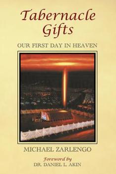 Paperback Tabernacle Gifts: Our First Day In Heaven Book