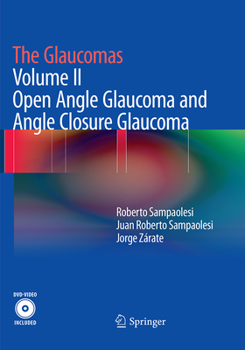 Paperback The Glaucomas: Volume II - Open Angle Glaucoma and Angle Closure Glaucoma Book