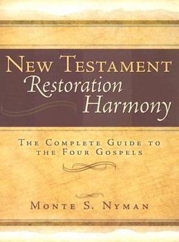 Spiral-bound New Testament Restoration Harmony: The Complete Guide to the Four Gospels Book