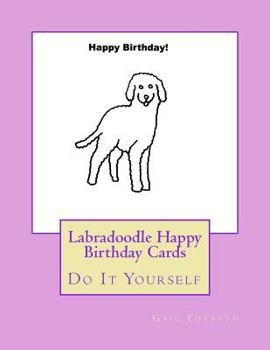 Paperback Labradoodle Happy Birthday Cards: Do It Yourself Book