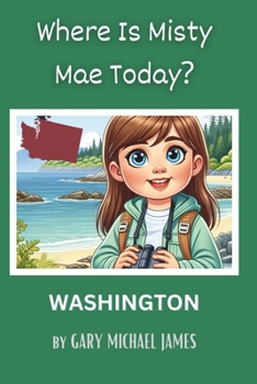 Paperback Where Is Misty Mae Today? WASHINGTON Book