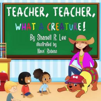 Paperback Teacher, Teacher, What a Creature! Book