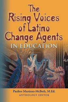 Paperback The Rising Voices of Latino Change Agents in Education Book