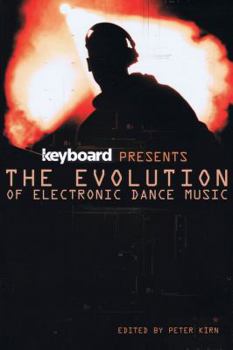 Paperback Keyboard Presents the Evolution of Electronic Dance Music Book