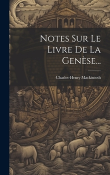 Notes Sur Le Livre de la Gen�se...
