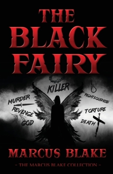 Paperback The Black Fairy - The Marcus Blake Collection Book