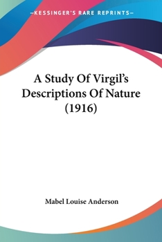 Paperback A Study Of Virgil's Descriptions Of Nature (1916) Book