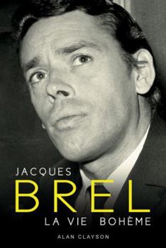 Paperback Jacques Brel: La Vie Boheme Book