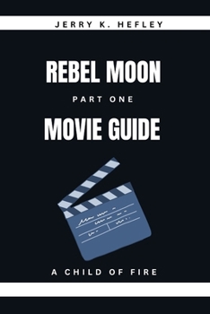 Paperback Rebel Moon: Part One Movie Guide Book