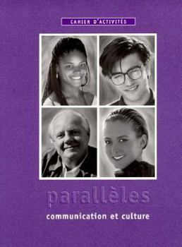 Paperback Cahier D'Activites: Paralleles - Communication Et Culture Book